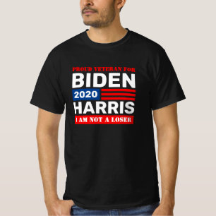 Veterans for Biden Harris 2020 Not A Loser T-Shirt