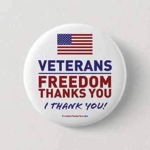 Veterans, Freedom Thanks You. 2 Inch Round Button