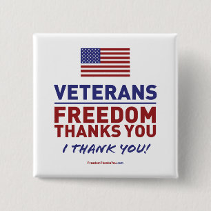 Veterans, Freedom Thanks You. 2 Inch Square Button