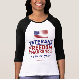 Veterans, Freedom Thanks You. T-Shirt