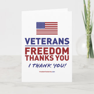 Veterans, Freedom Thanks You. Thank You Card