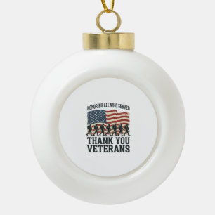 Veterans Thank You Patriotic Military Flag Shirt D Ceramic Ball Christmas Ornament