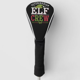 Veterinarian Christmas Elf Veterinary Technician  Golf Head Cover
