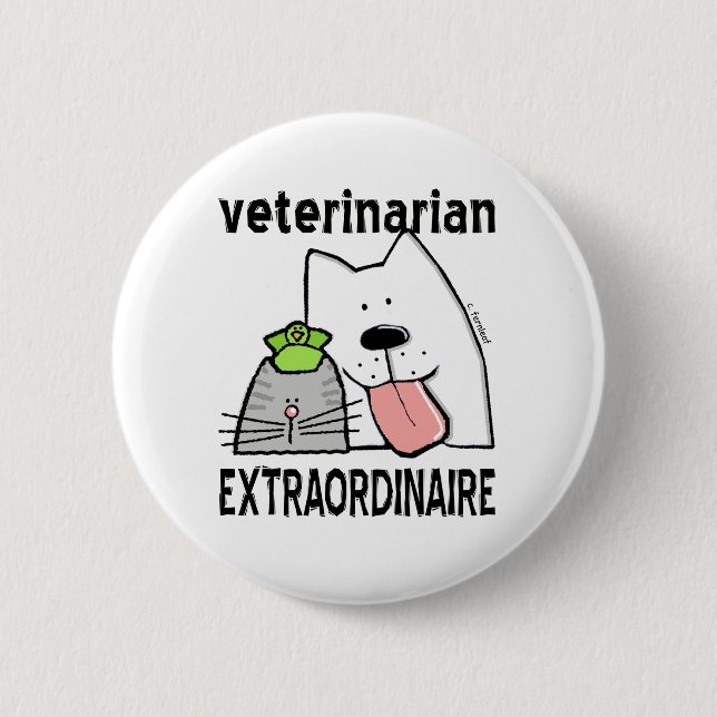 Veterinarian Extraordinaire 2 Inch Round Button (Front)