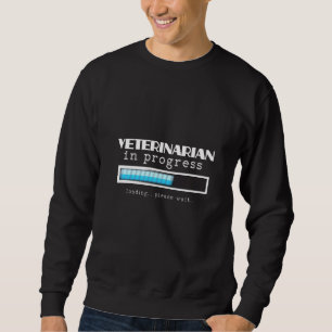 Veterinarian Progress Funny Vet Graduation Gift DV Sweatshirt
