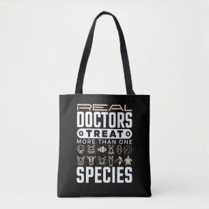 Veterinarian Real Doctors Treat More One Species Tote Bag