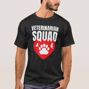 Veterinarian Squad Vet Tech Veterinary 4 T-Shirt