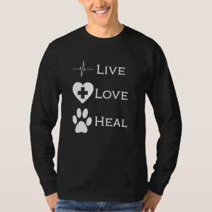 Veterinarian Vet Tech Animal Rescue Live Love Hea T-Shirt