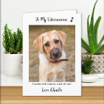 Veterinarian Veterinary Personalized Pet Dog Photo Thank You Card<br><div class="desc">Say 'Thank You' to your wonderful veterinarian with a cute personalized pet photo card from the dog! "To My Veterinarian... Thanks for taking care of me!" Personalize with the dog's name & favourite photo. Personalize the inside with your special message or delete to handwrite. COPYRIGHT © 2020 Judy Burrows, Black...</div>