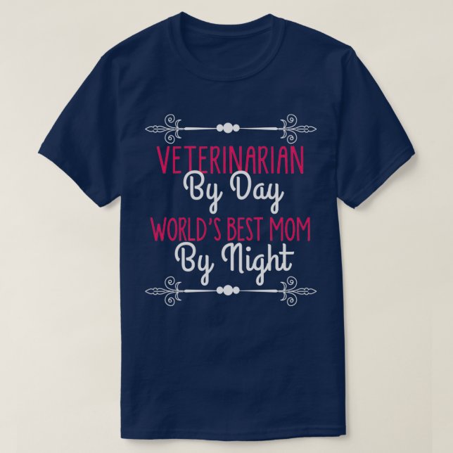 Veterinarian Worlds Best Mom T-Shirt (Design Front)