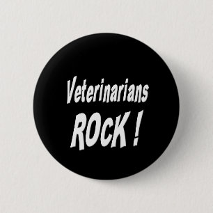 Veterinarians Rock! Button