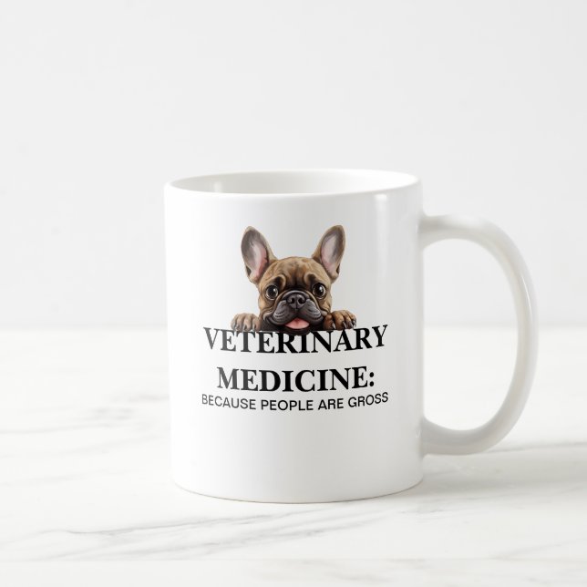 Veterinary Medicine Because People are Gross Funny Coffee Mug (Right)