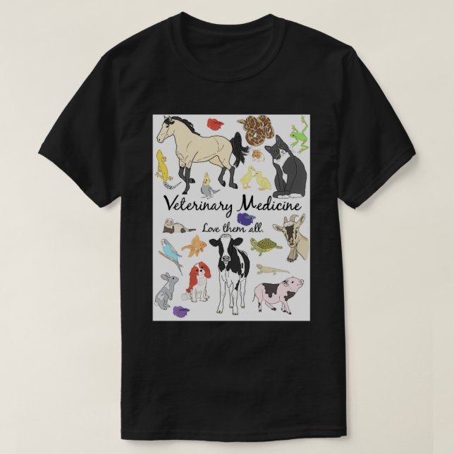 Veterinary Medicine Love Them All T-Shirt (Design Front)