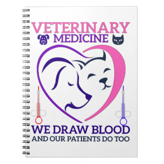 Veterinary Medicine Vet Tech We Draw Blood Notebook