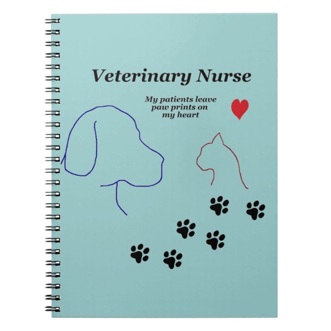 Veterinary Nurse - Paw Prints on My Heart Notebook (Front)