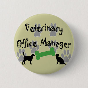 Veterinary  Office Manager 2 Inch Round Button
