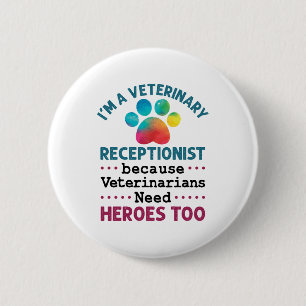 Veterinary Receptionist Cute Appreciation Paw 2 Inch Round Button