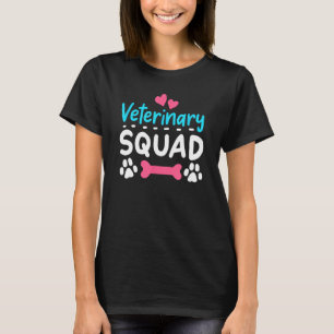 Veterinary Squad Veterinarian Vet Tech Pet Doctor T-Shirt