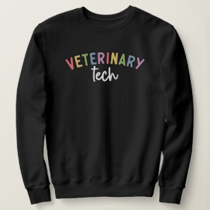 Veterinary Tech Vet Technician Sweatshirt