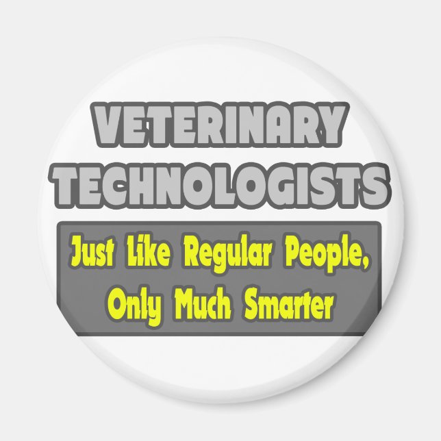 Veterinary Technologists .. Smarter Magnet (Front)