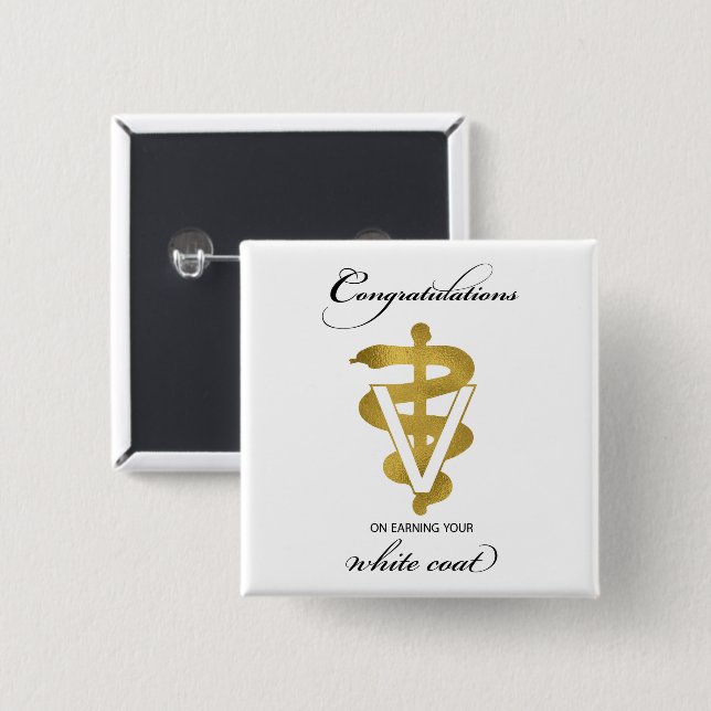 Veterinary White Coat Ceremony Congratulations 2 Inch Square Button (Front & Back)