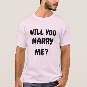 VEUX-TU ME MARIER T-Shirt