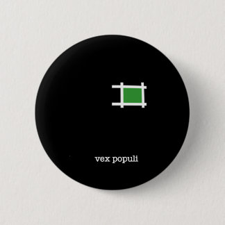 Vex Populi 2 Inch Round Button