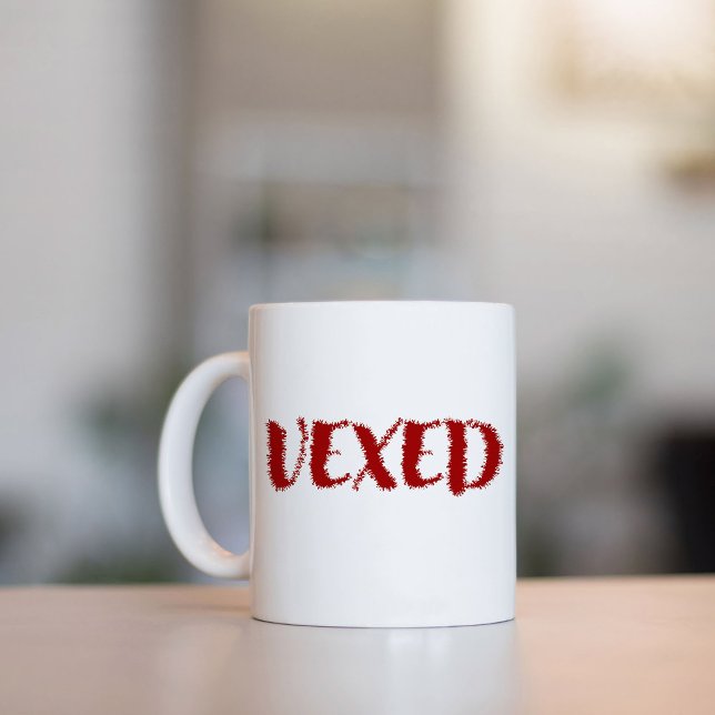 Vexed-Cool Font. Fun Vocabulary for your mood Coffee Mug (Creator Uploaded)