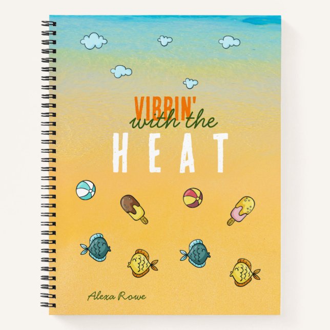 Vibein' with the HEAT - personalized summer  Notebook (Front)