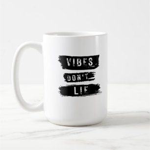 Vibes Don't Lie Coffee Mug
