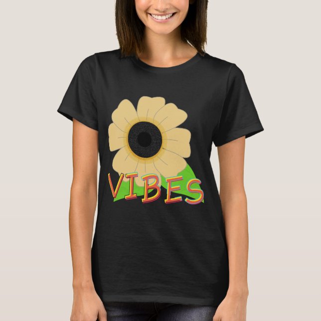 Vibes in Sun Flower T-Shirt (Front)