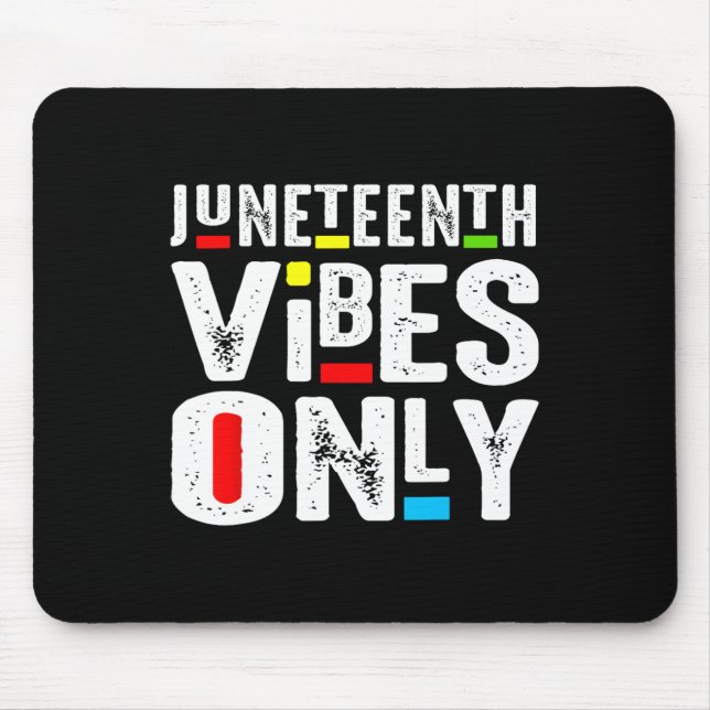 Vibes Only 1865 Independence Day  Mouse Pad (Front)