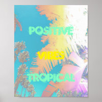 Vibes positives Poster de palmiers tropicaux