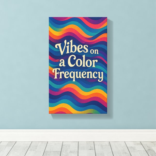 Vibes sur une fréquence de couleur | Toile d'onde  (Insitu (Plancher de Bois))
