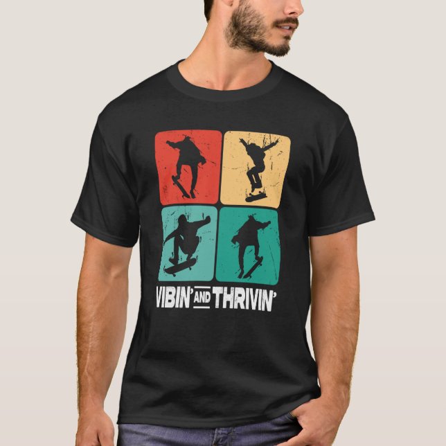 Vibin' & Thrivin' Vintage Skating Retro Skateboard T-Shirt (Front)