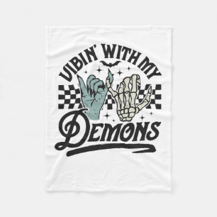 Vibin With My Demons Funny Retro Halloween Fleece Blanket