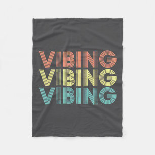 Vibing Shirt. Awesome Feeling, Feel Good Motivatio Fleece Blanket