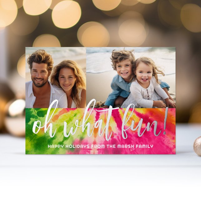 Vibrant 2 Photo Tie-Dye Christmas - Oh What Fun! Foil Holiday Card (Oh What Fun! Tie Dye with a big script greeting and 2 photos for this Holiday Greeting card.)