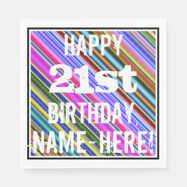 Vibrant, Colourful 21st Birthday + Custom Name Napkin (Front)