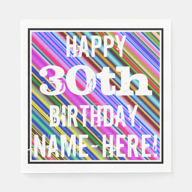Vibrant, Colourful 30th Birthday + Custom Name Napkin (Front)