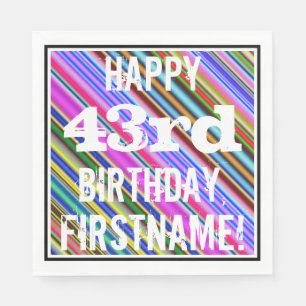 Vibrant, Colourful 43rd Birthday + Custom Name Napkin