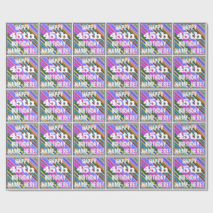 Vibrant, Colourful 45th Birthday + Custom Name Wrapping Paper