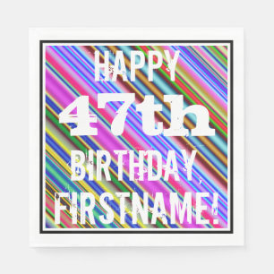 Vibrant, Colourful 47th Birthday + Custom Name Napkin