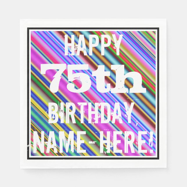 Vibrant, Colourful 75th Birthday + Custom Name Napkin (Front)
