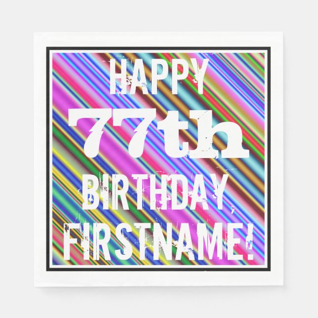 Vibrant, Colourful 77th Birthday + Custom Name Napkin (Front)