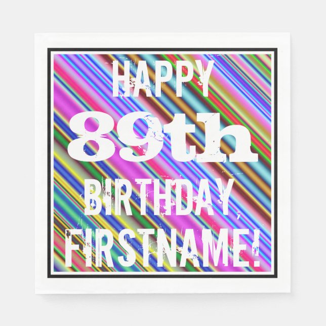 Vibrant, Colourful 89th Birthday + Custom Name Napkin (Front)