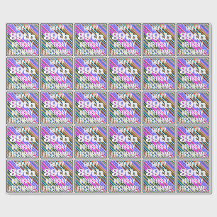 Vibrant, Colourful 89th Birthday + Custom Name Wrapping Paper