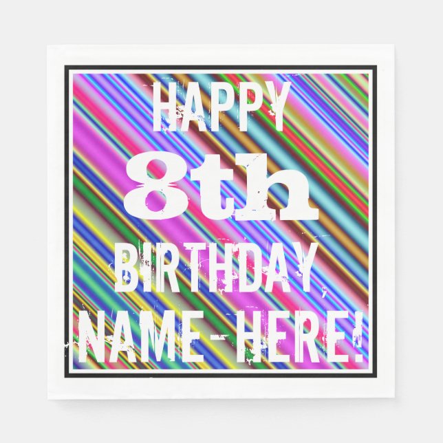 Vibrant, Colourful 8th Birthday + Custom Name Napkin (Front)