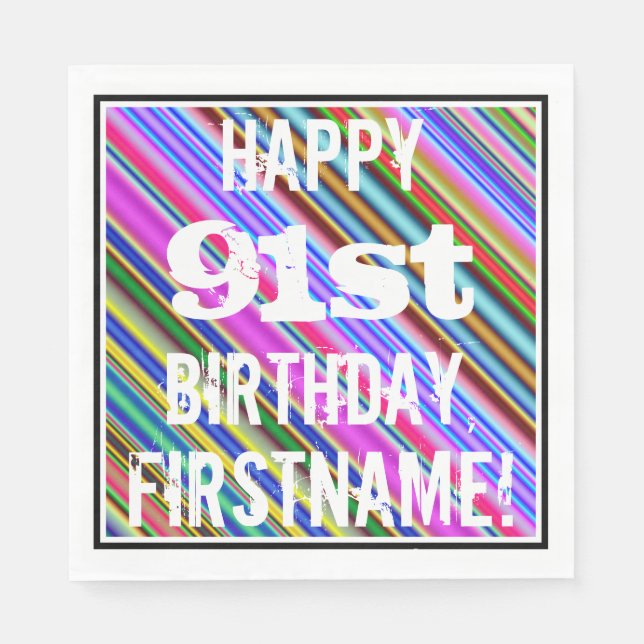Vibrant, Colourful 91st Birthday + Custom Name Napkin (Front)