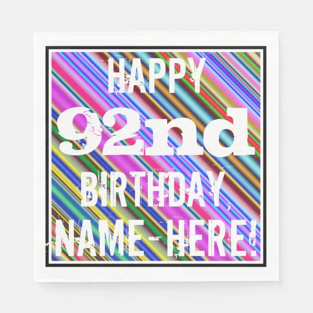 Vibrant, Colourful 92nd Birthday + Custom Name Napkin (Front)